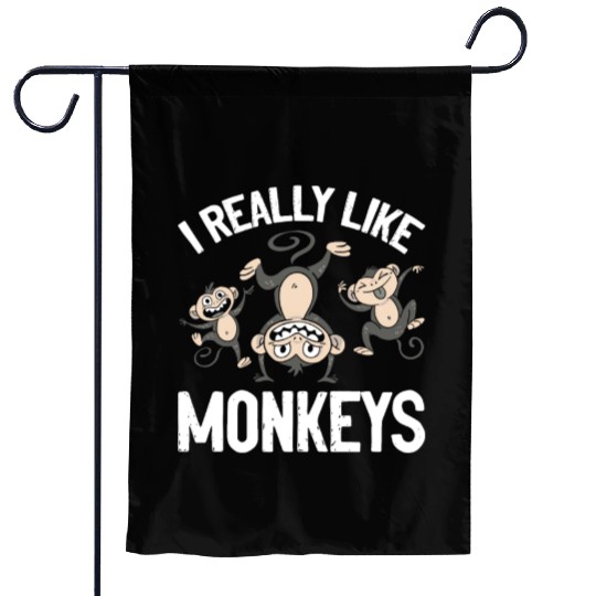 Monkey Lover I Really Like Monkeys - Funny Orangut Garden Flags