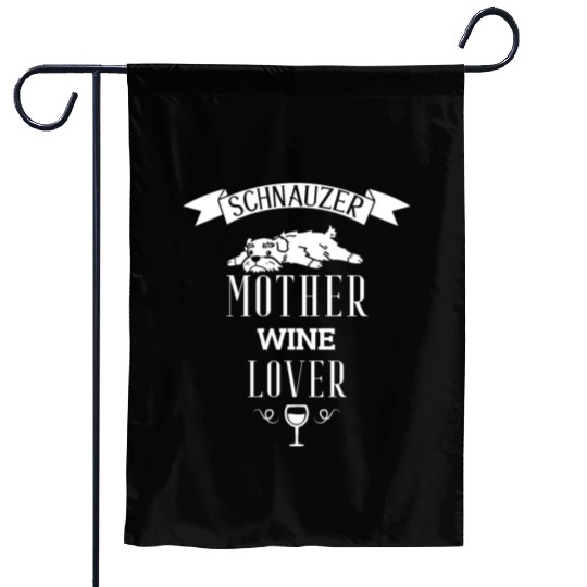Schnauzer Mother Wine Lover Garden Flags