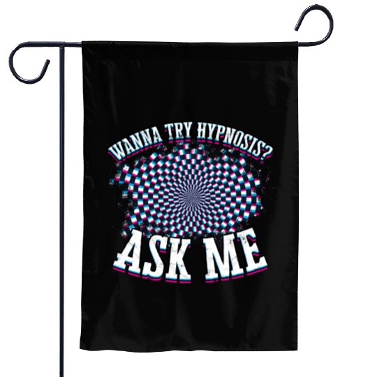 Wanna Try Hypnosis Psychology Sleep Hypnotist Garden Flags