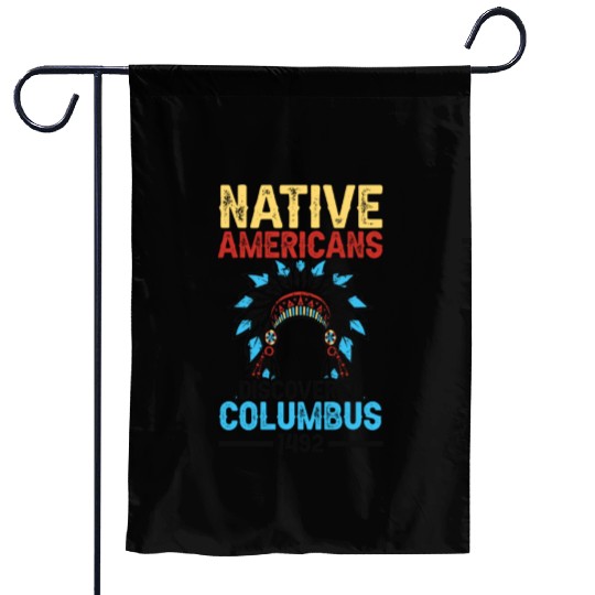 Native American Discovered Columbus 1492 Anti Garden Flags