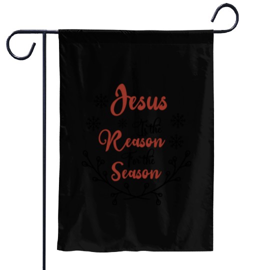 Jesus is the reason for the season Garden Flags