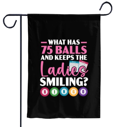 What Has 75 Balls And Keeps The Ladies Smiling Garden Flags
