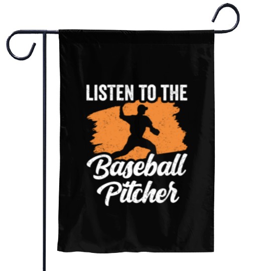 Listen To The Baseball Pitcher Hobby Player Garden Flags