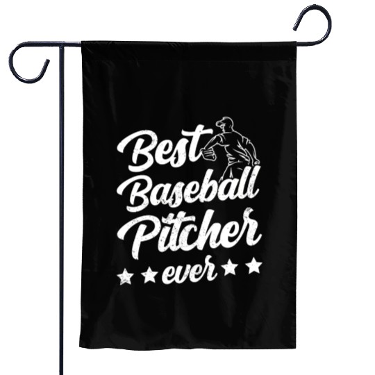 Best Baseball Pitcher Ever Sayings Hobby Player Garden Flags