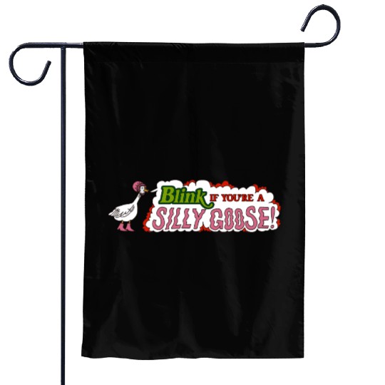 Funny Blink If You're A Silly Goose Garden Flags
