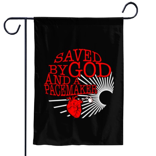 Saved By God And A Pacemaker Garden Flags, CHD Awareness