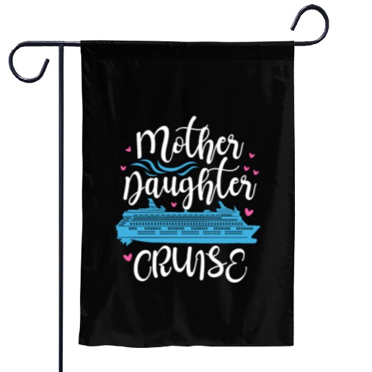 Mother Daughter Cruise Garden Flags
