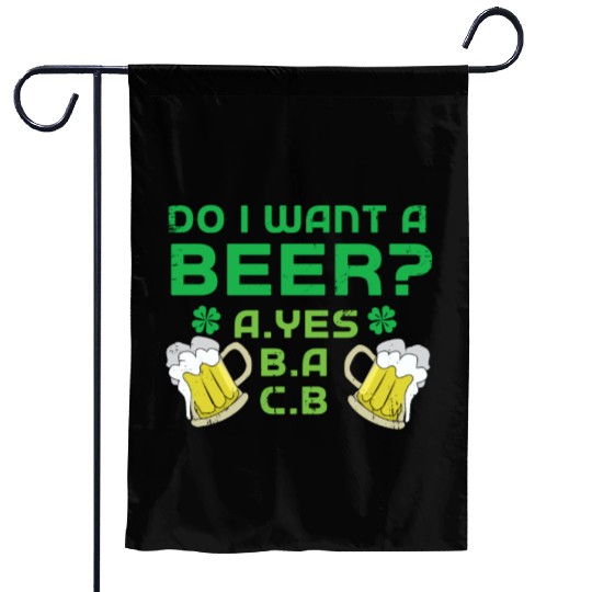 Want Beer Saint Paddy Shamrock Saint Patrick Day Garden Flags