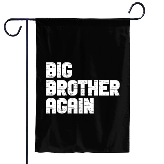 Big Brother Finally Big Bro Gamer Promoted Son Garden Flags