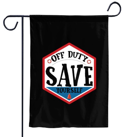 Lifeguard Off Duty Save Yourself Garden Flags