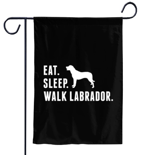 Eat Sleep Walk Labrador Garden Flags