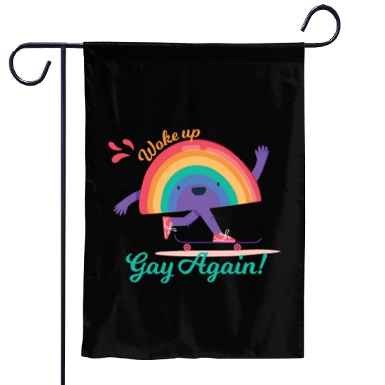 Funny Woke Up Gay Again Cute Rainbow Pride Colors Garden Flags