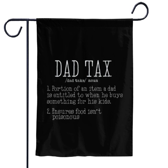 Vintage Dad Tax Definition Men Funny Father's Day Garden Flags