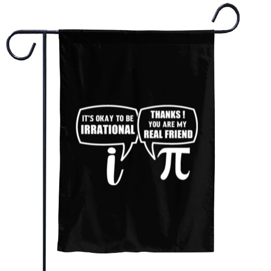Funny Pi Day Garden Flags Math Garden Flags Irrational Real Friend
