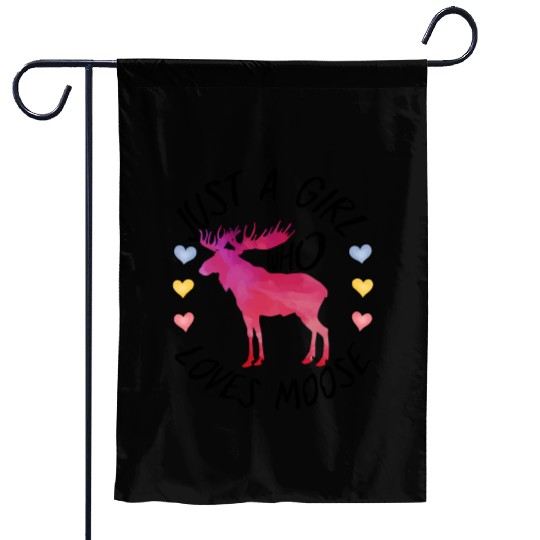Just A Girl Who Loves Moose, cool design for moose Garden Flags