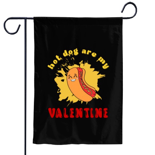 hot dog are my valentine Garden Flags