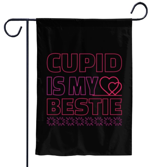 Valentines Day Gifts Cupid Is My Bestie4245 Garden Flags