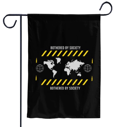 Bothered by Society Garden Flags