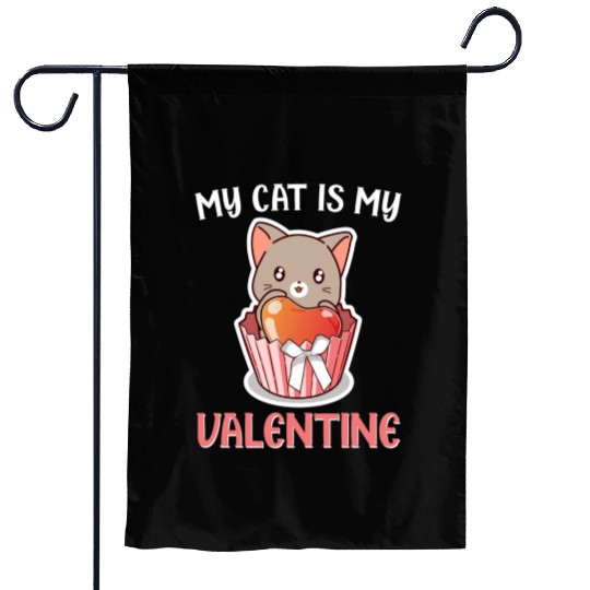 Valentines Day Gifts My Cat Is My Valentine Match Garden Flags