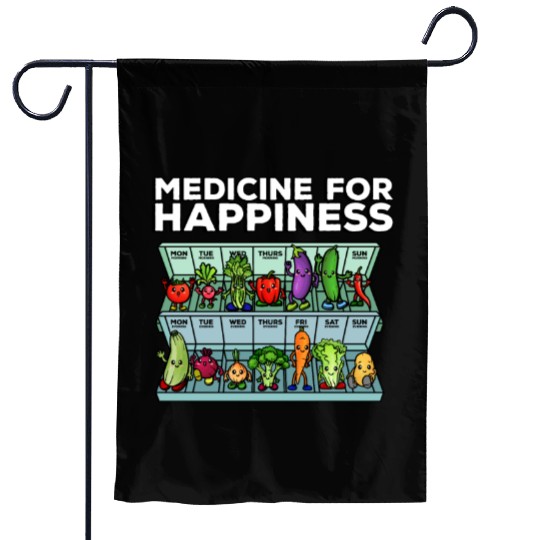 Medicine For Happiness Vegetable Dose Daily Garden Flags