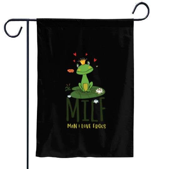milf man i love frogs Garden Flags