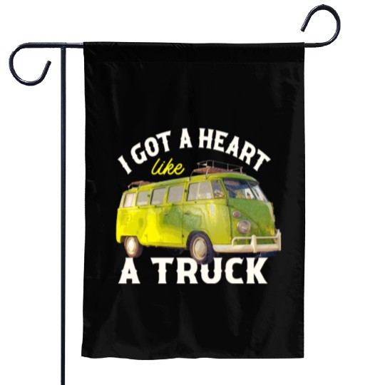 I Got A Heart Like A Truck Garden Flags