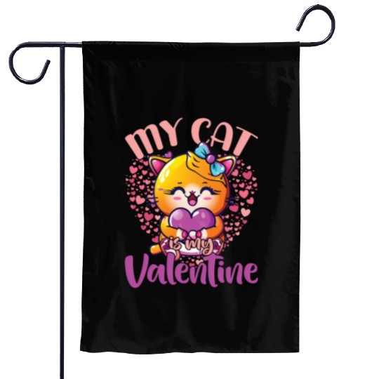 My Cat Is My Valentine Funny Cat Lover Valentine Garden Flags