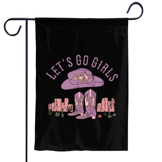 Let's Go Girls, Cowgirl Boots Western Girls, Boots Garden Flags