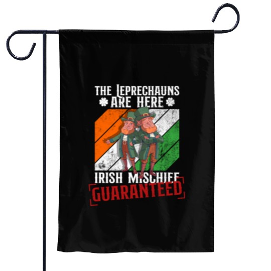 The Leprechauns Are Here Irish Mischief Guaranteed Garden Flags