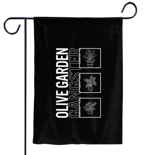 Olive Garden Gangster, Garden Plant Gardening Garden Flags