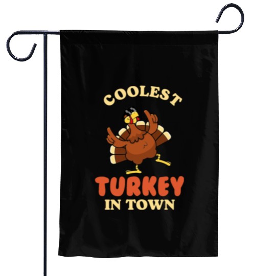 Coolest Turkey in Town Garden Flags