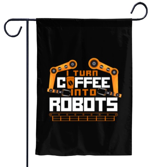 Robot Robotics Engineer Coffee Garden Flags