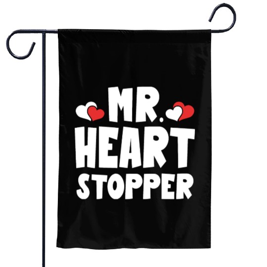 Mr Heart Stopper Funny Boyfriend Valentine's Day Garden Flags