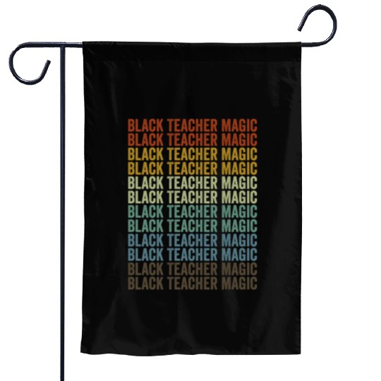 Black Teacher Magic Melanin Brown Skin Garden Flags