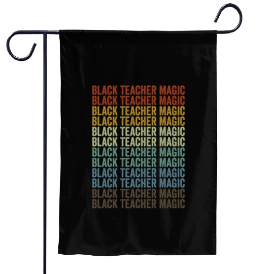 Black Teacher Magic Melanin Brown Skin Garden Flags