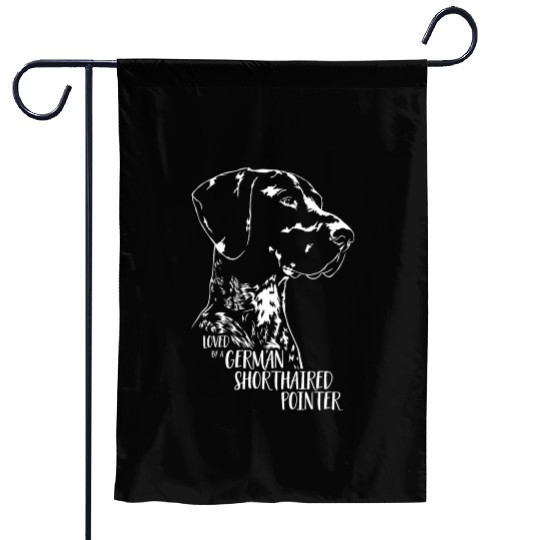 Loved by a German Shorthaired Pointer dog mom Garden Flags