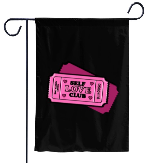 Self-Love Empowerment Ticket Garden Flags