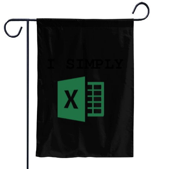 I Simply Excel Funny Accountant Spreadsheets Garden Flags