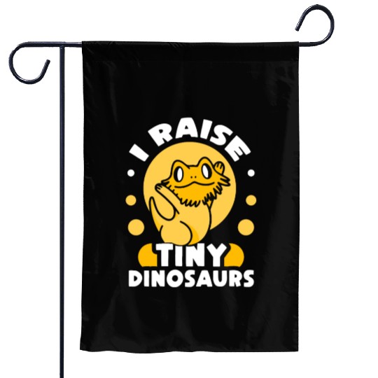 I Raise Tiny Dinosaurs Pet Reptile Bearded Dragon Garden Flags