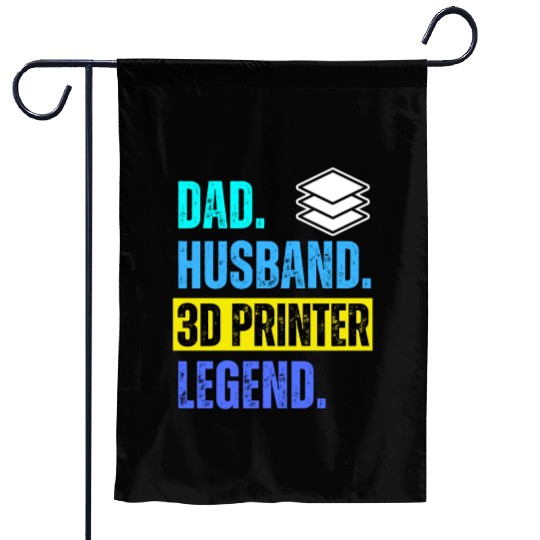 Dad Husband 3D Printer Legend Garden Flags