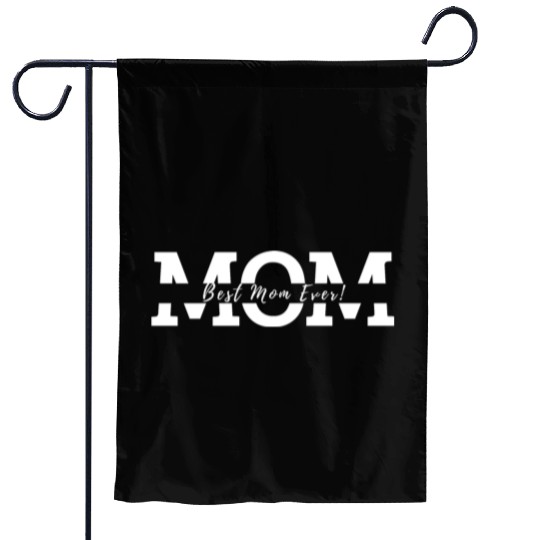 Best Mom ever Garden Flags