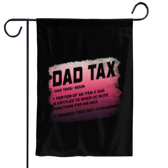 Vintage Dad Tax Definition Men Funny Father's Day Garden Flags
