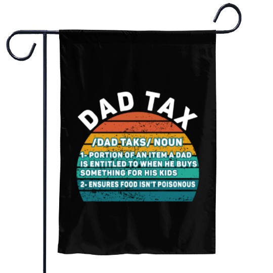 Vintage Dad Tax Definition Men Funny Father's Day Garden Flags