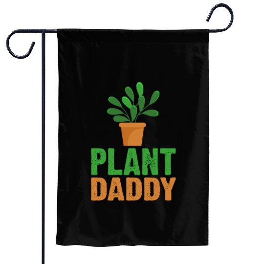 Plant Daddy Succulents Dad Funny for Landscapers Garden Flags