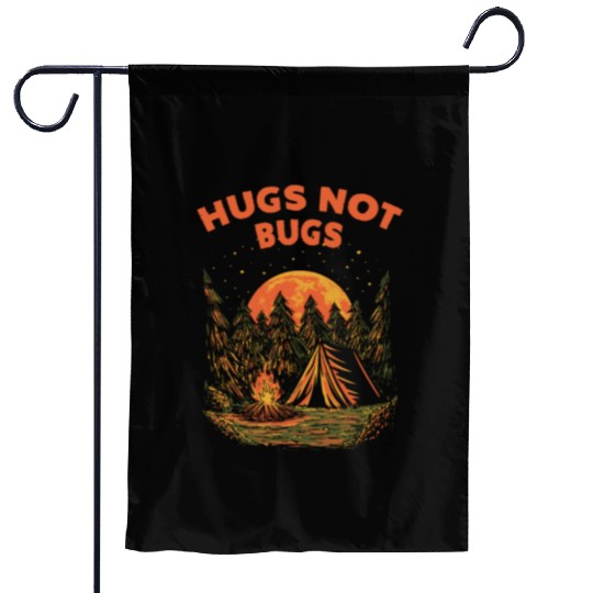 Hugs Not Bugs Funny Camping Humor Camper Hiking Wi Garden Flags