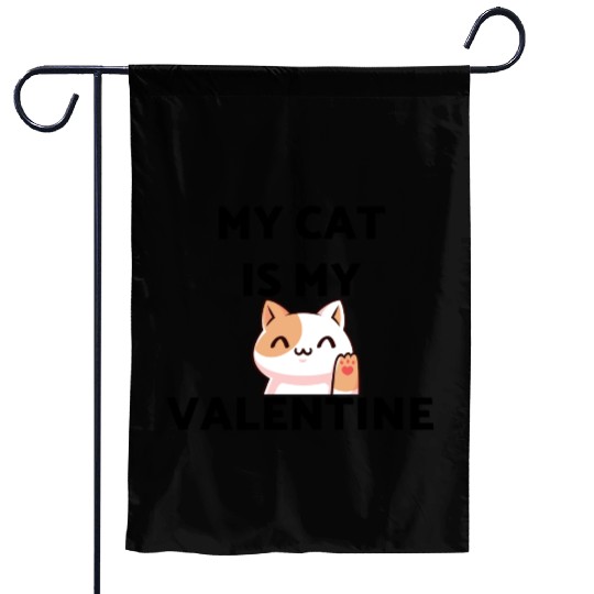 My cat is my Valentine Garden Flags