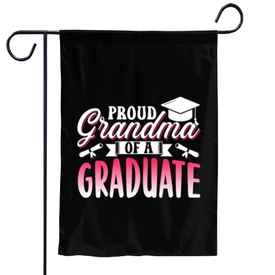 Proud Grandma Of A Graduate Graduating Graduation Garden Flags