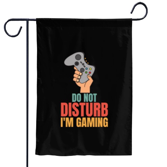 Do Not Disturb Im Gaming Garden Flags - Perfect for Dad