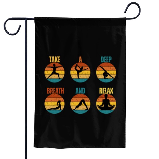 TAKE A DEEP BREATH AND RELAX Garden Flags