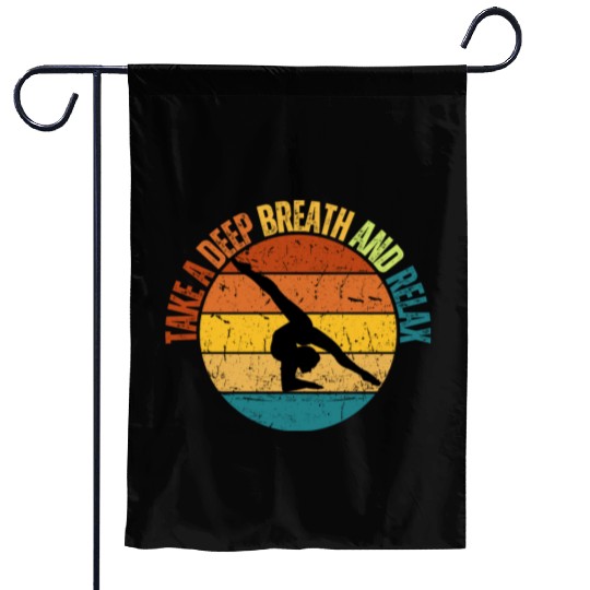 TAKE A DEEP BREATH AND RELAX Garden Flags